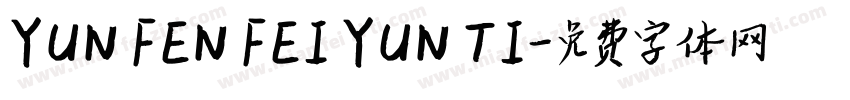 YUN FEN FEI YUN TI字体转换